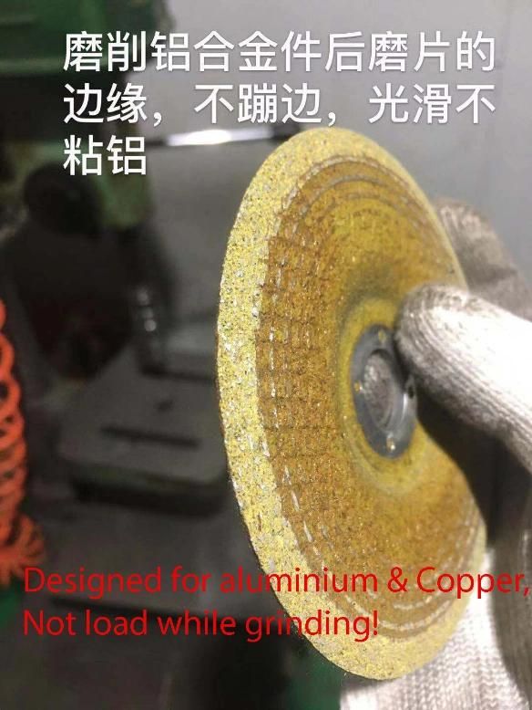 Aluminum Grinding Wheel (Not load when grinding aluminium, copper and Non Ferrous)